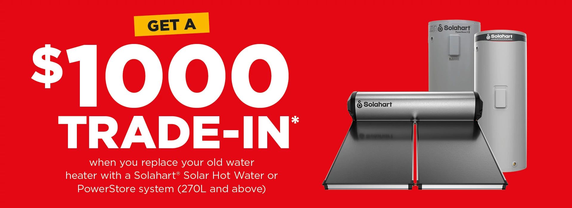 Get a $1000 trade-in on solar hot water systems
